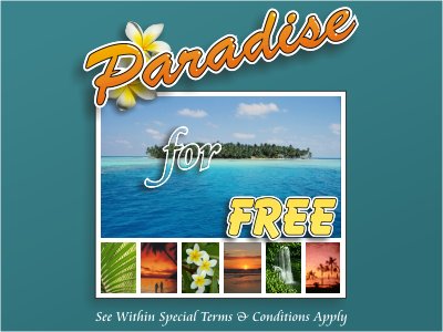 Paradise for Free!